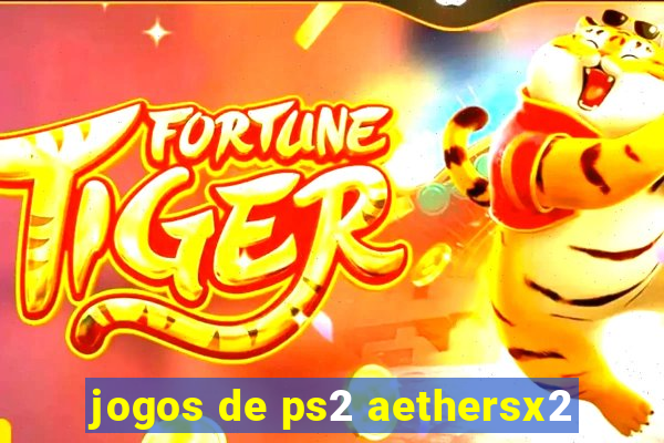 jogos de ps2 aethersx2